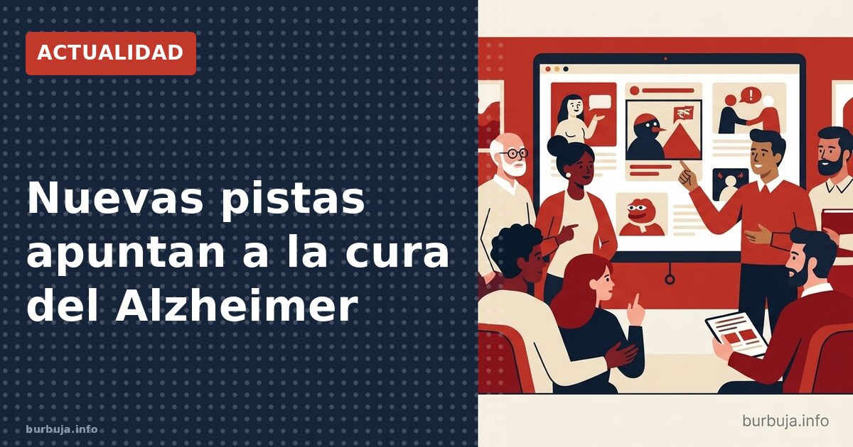 Nuevas pistas apuntan a la cura del Alzheimer