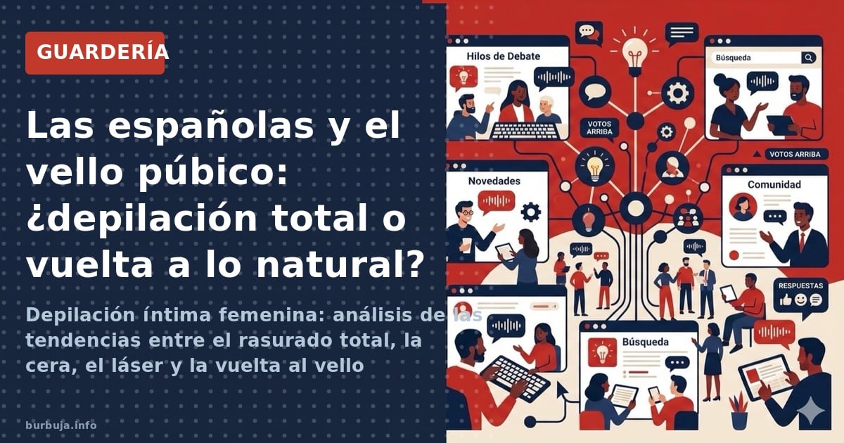 El 60% de las participantes en un debate prefieren la depilación total frente al vello natural. ¿Presión estética o elección 