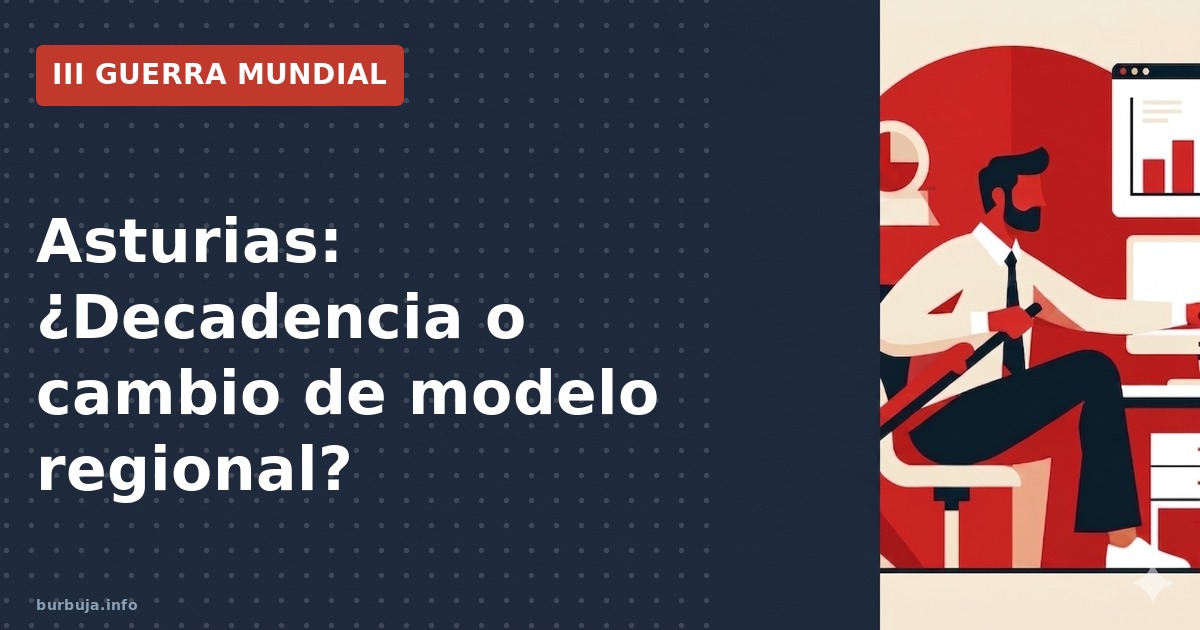 Asturias: ¿Decadencia o cambio de modelo regional?