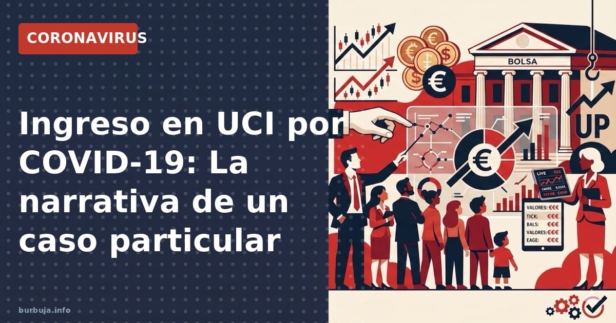 Análisis de un caso de ingreso en UCI por COVID-19 y el debate sobre la gravedad del virus en España