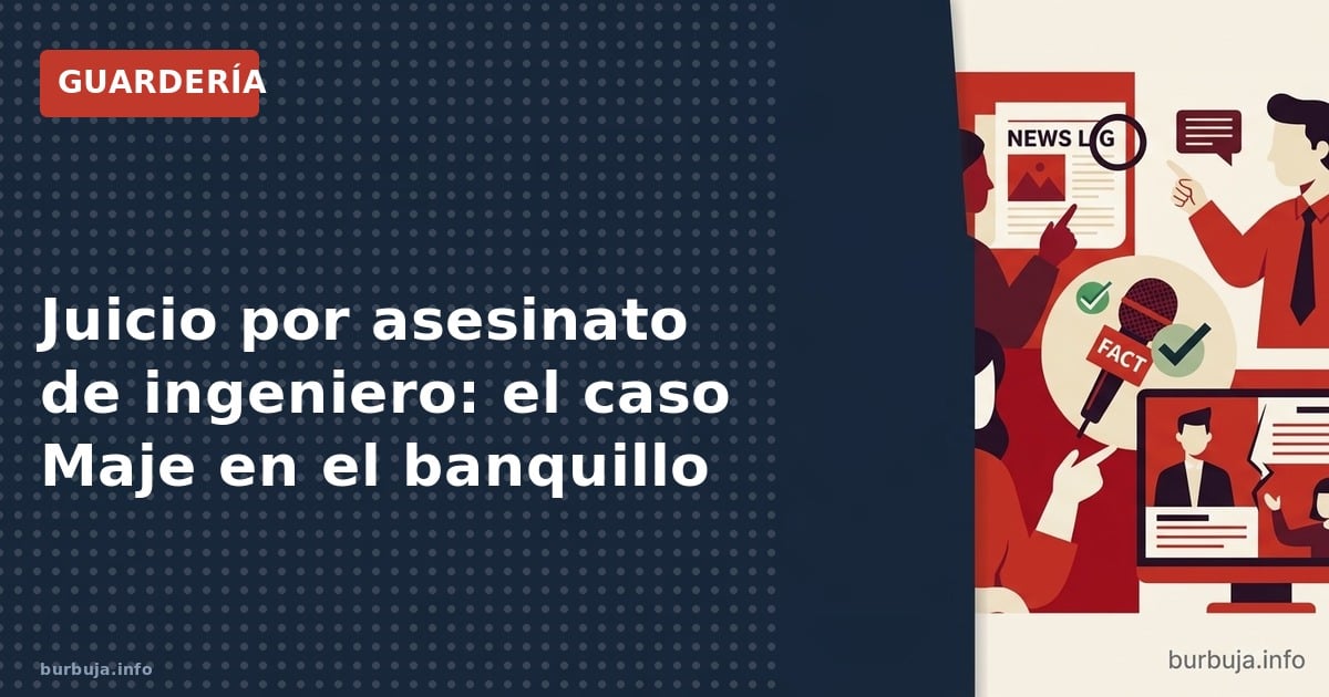 Análisis del juicio por asesinato del ingeniero. Se examinan las dinámicas del caso Maje y las percepciones públicas sobre el