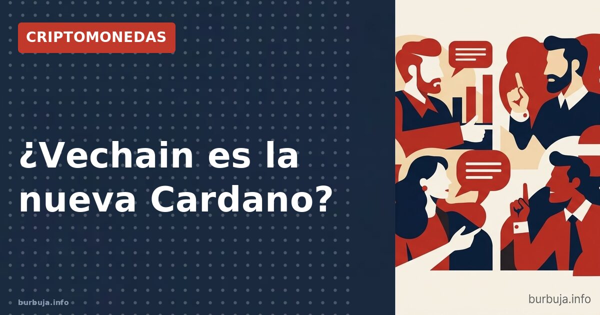 ¿Vechain es la nueva Cardano?