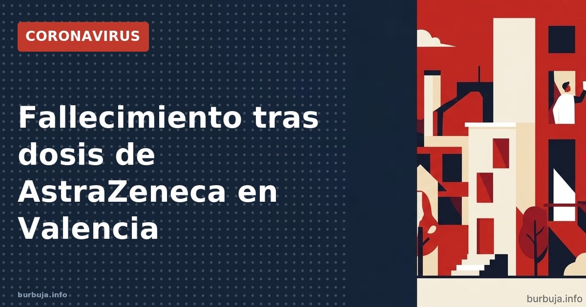 Fallecimiento tras dosis de AstraZeneca en Valencia