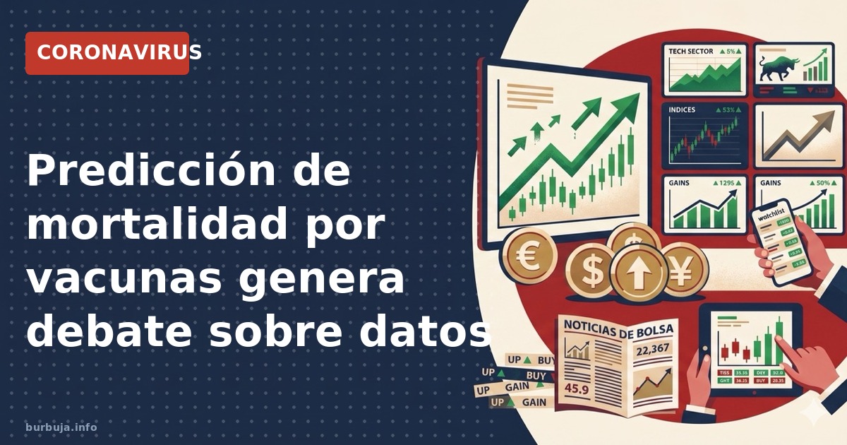 Análisis de la predicción de mortalidad por vacunas y el debate sobre la fiabilidad de los datos sanitarios