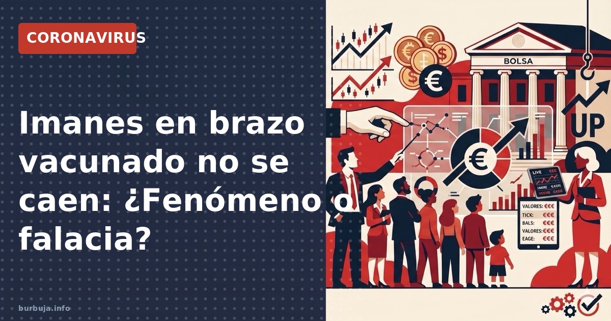 Imanes se pegan al brazo vacunado: Analizamos los testimonios y la física detrás de la supuesta atracción magnética COVID-19