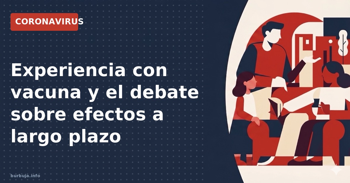 Análisis de la experiencia con la vacuna y las controversias sobre sus efectos a largo plazo