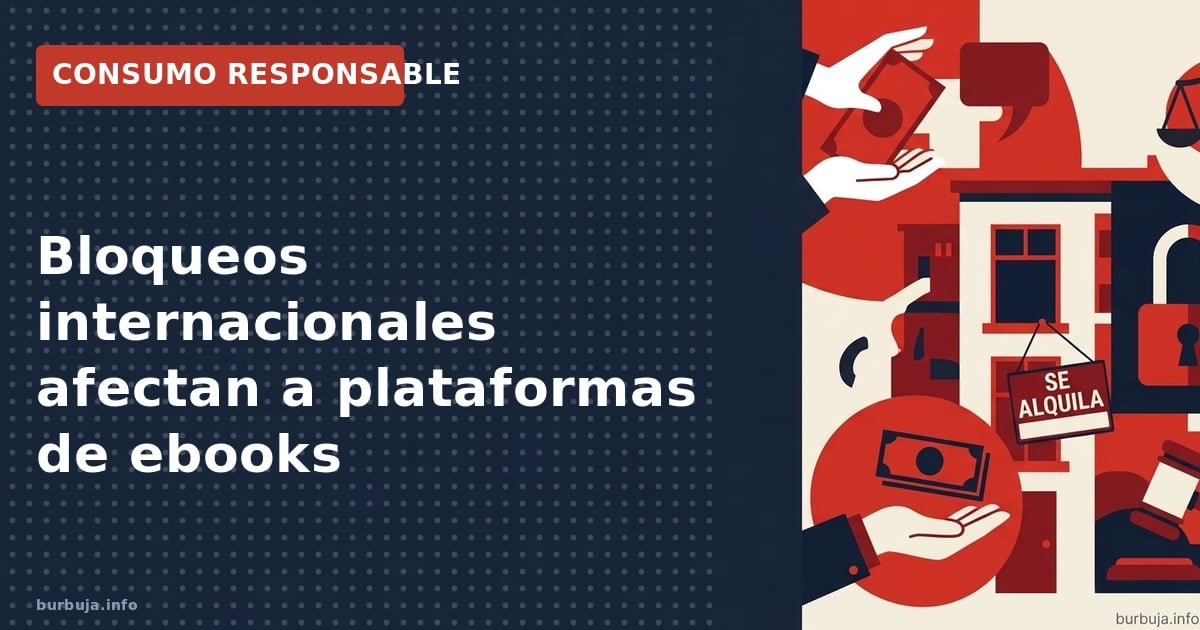 Bloqueos internacionales afectan a plataformas de ebooks