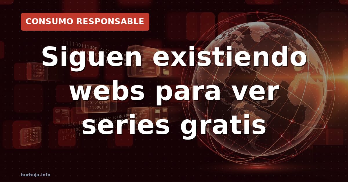 Siguen existiendo webs para ver series gratis