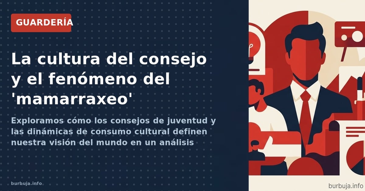 Exploramos cómo los consejos de juventud y las dinámicas de consumo cultural definen nuestra visión del mundo en un análisis 