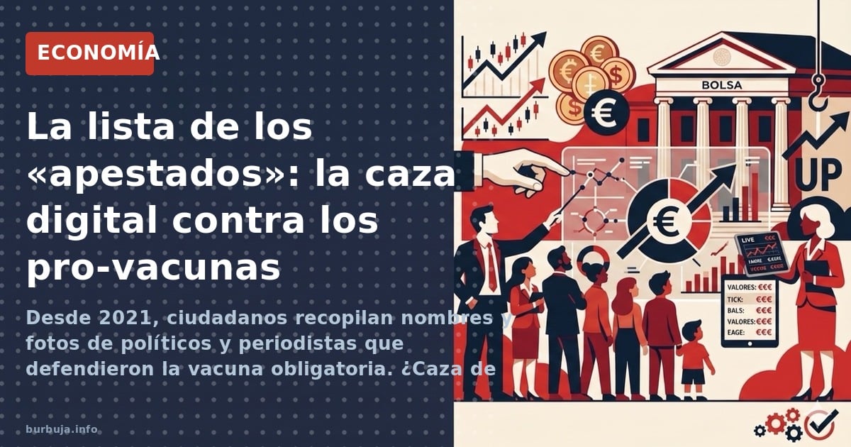 Desde 2021, ciudadanos recopilan nombres y fotos de políticos y periodistas que defendieron la vacuna obligatoria. ¿Caza de b