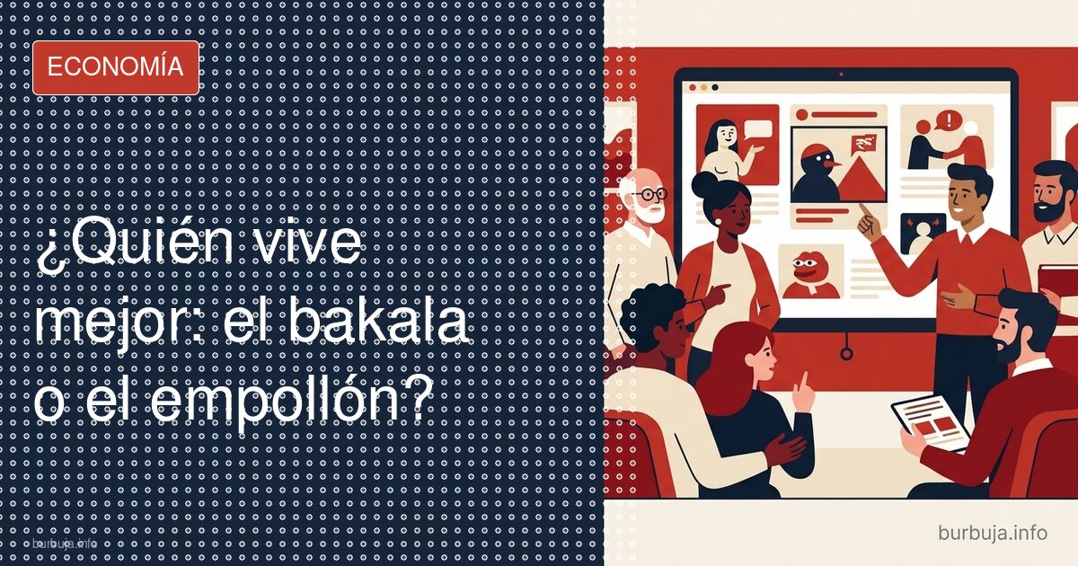 ¿Quién vive mejor: el bakala o el empollón?