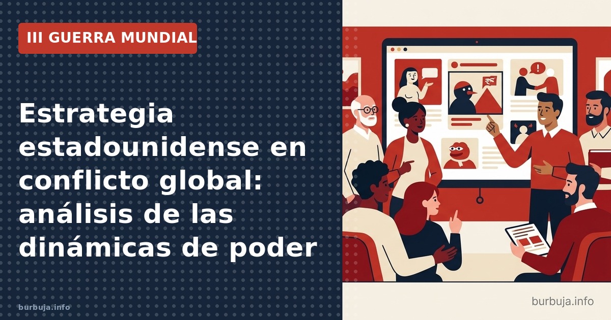 Análisis de la estrategia estadounidense en el conflicto global: impacto económico, hegemonía del dólar y costes para Europa