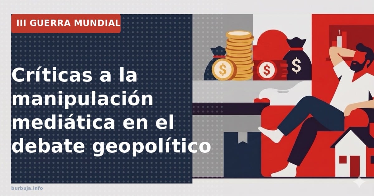 Análisis de la saturación informativa y la polarización en el discurso geopolítico actual
