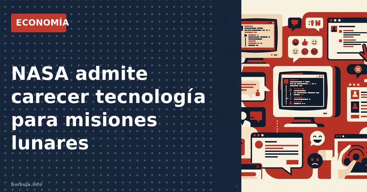 Análisis sobre la supuesta carencia tecnológica de la NASA para misiones lunares y el reto de la radiación espacial