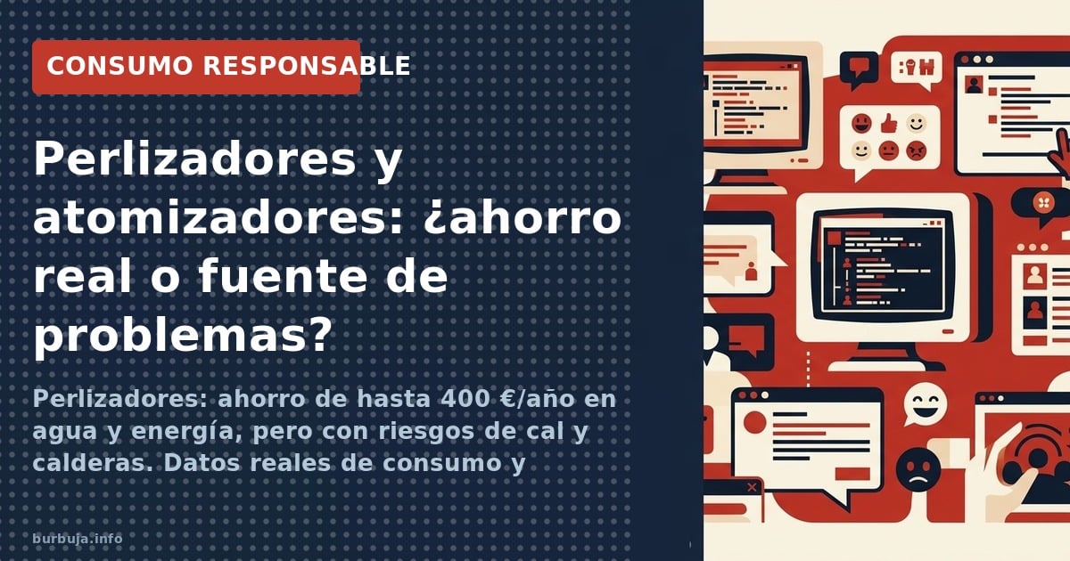 Perlizadores para grifos: ahorros del 50% contrastados con problemas de cal y calderas. Datos reales de consumo y costes en v
