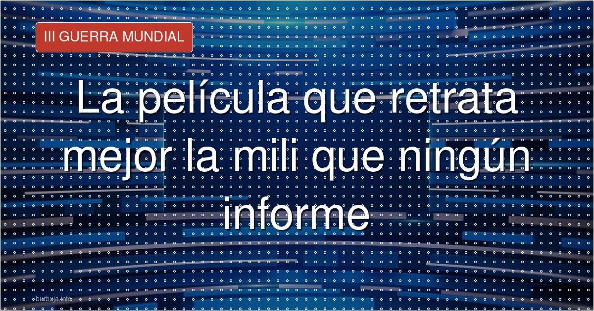 La película que retrata mejor la mili que ningún informe
