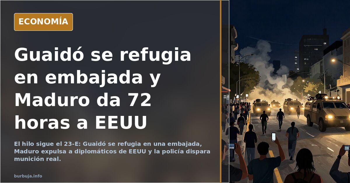 Guaidó se refugia en embajada y Maduro da 72 horas a EEUU