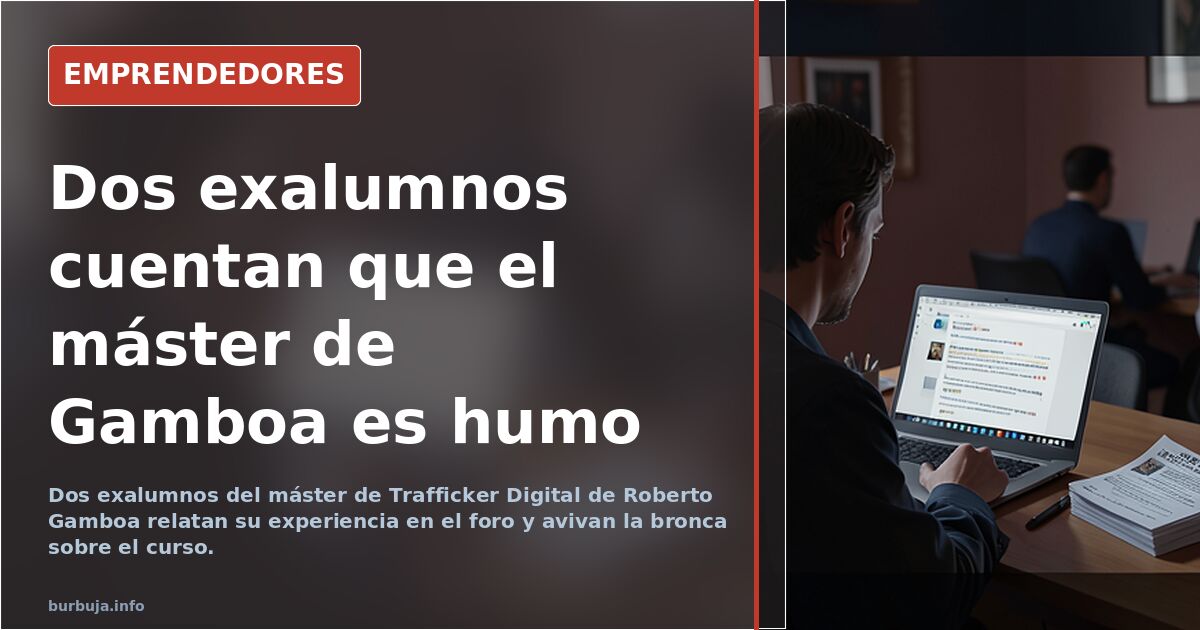 Dos exalumnos cuentan que el máster de Gamboa es humo