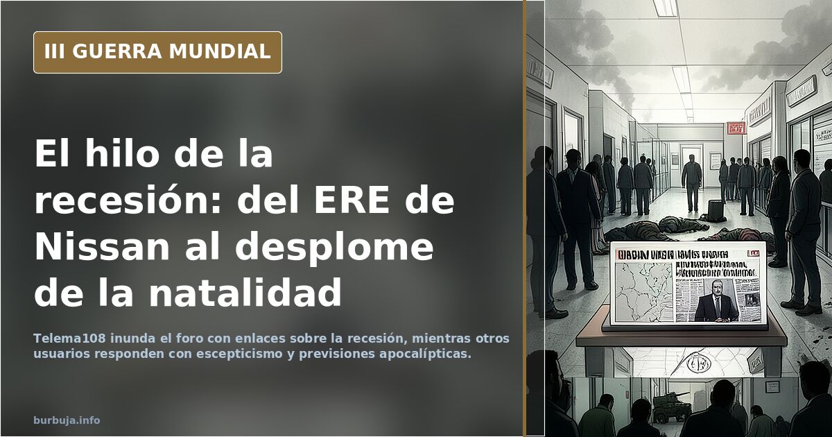 El hilo de la recesión: del ERE de Nissan al desplome de la natalidad
