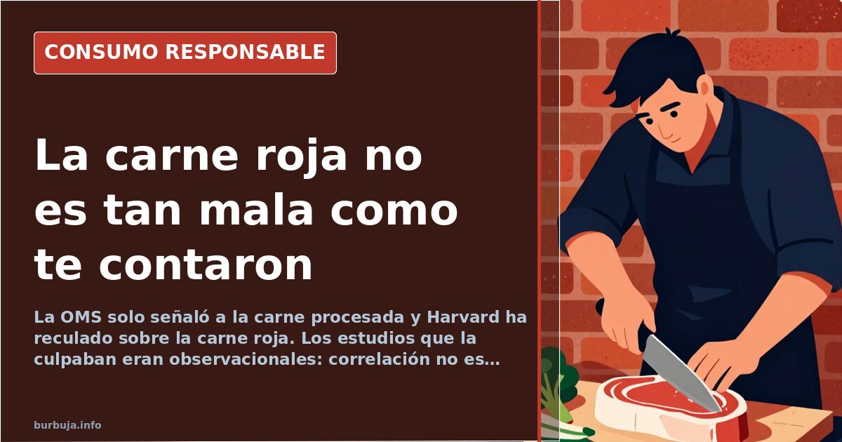 Carne roja y cáncer: la OMS matiza y Harvard recula