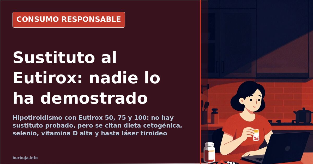 Sustituto al Eutirox: selenio, keto y láser sin evidencia sólida