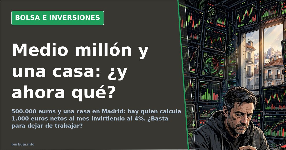 500k Euros and a House: Enough to Quit Work?