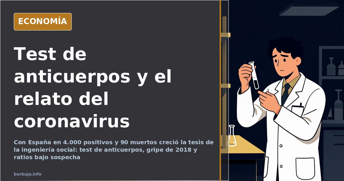 Ilustración editorial de un test de anticuerpos, eje del debate sobre la ingeniería social y las cifras del coronavirus