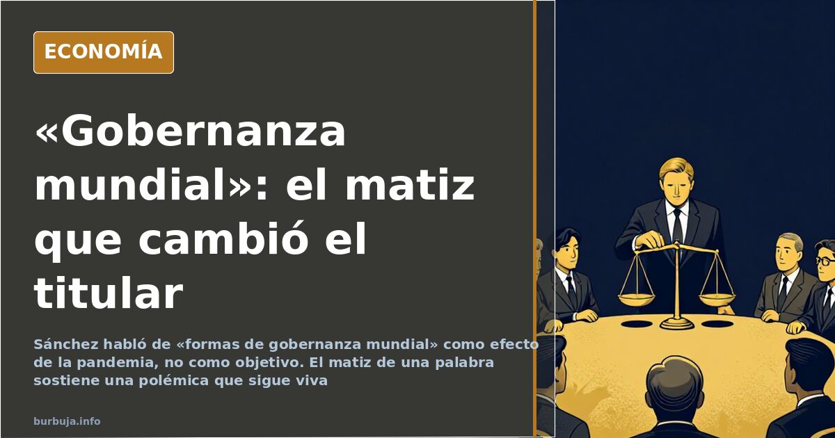 Imagen editorial de una intervención parlamentaria con la expresión gobernanza mundial y la palabra objetivo tachada sobre fo