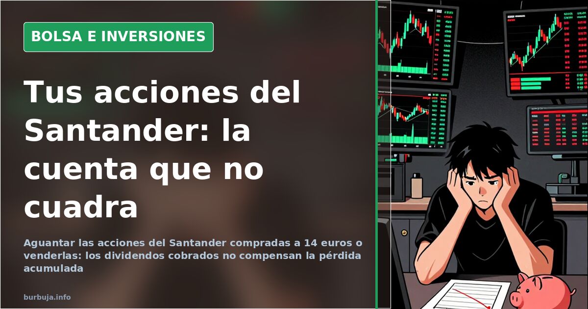 Santander: aguantar las acciones o venderlas tras años de pérdidas
