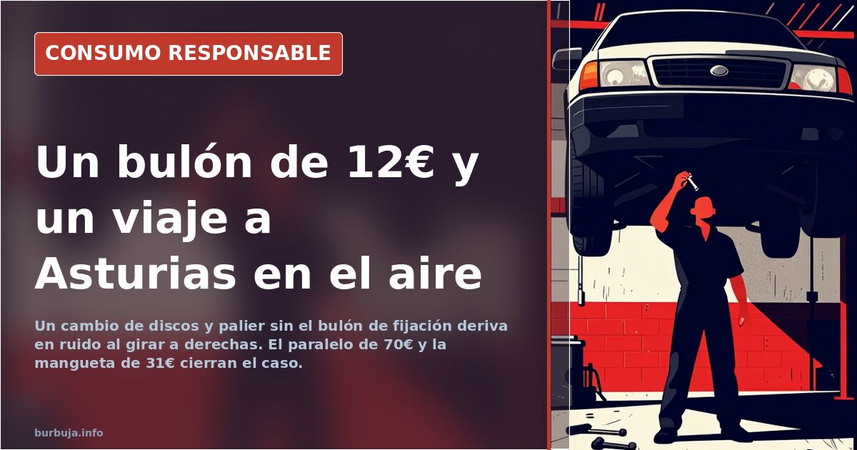 Ruido en el tren delantero al girar a derechas: el bulón que no se puso