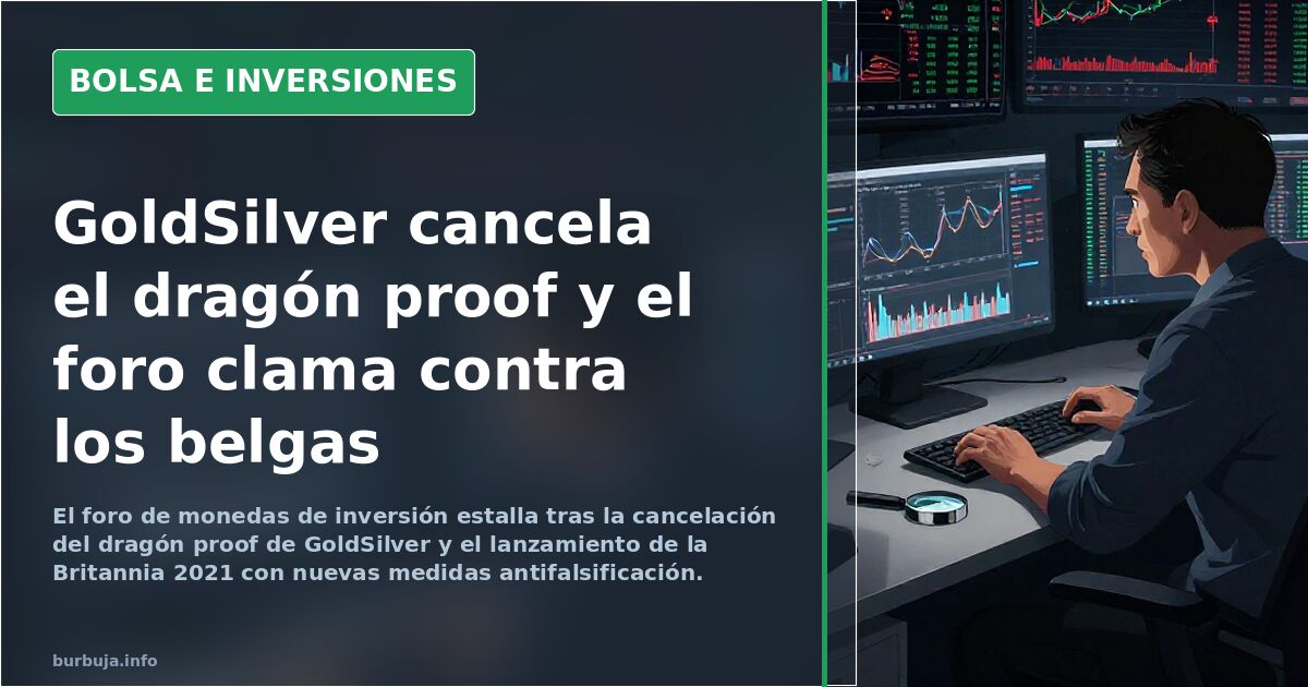 GoldSilver cancela el dragón proof y el foro clama contra los belgas