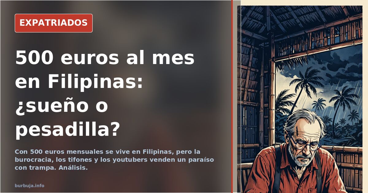 500 euros al mes en Filipinas: ¿sueño o pesadilla?