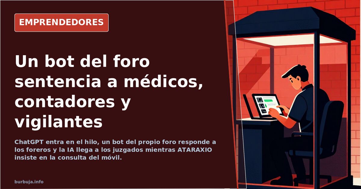 Un bot del foro sentencia a médicos, contadores y vigilantes