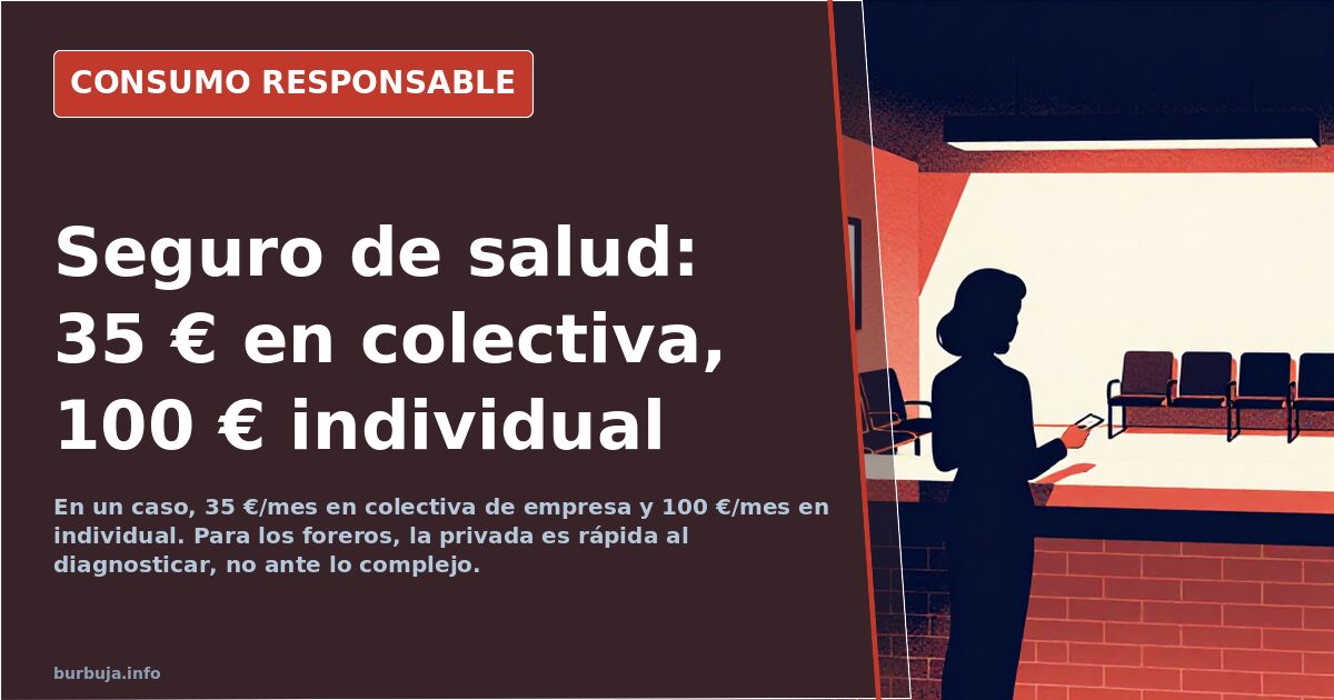 Seguro de salud privado: cuándo compensa y cuándo es puro atajo