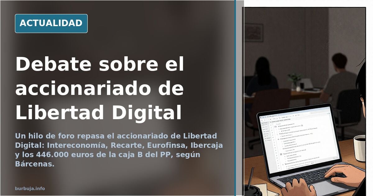 Aktionärsstruktur von Libertad Digital im Fokus