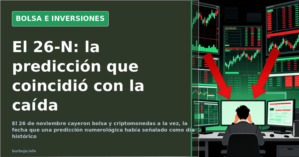La predicción del 26 de noviembre que coincidió con la caída