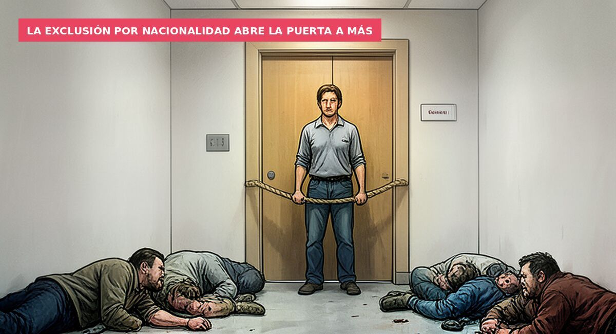 La exclusión por nacionalidad abre la puerta a más