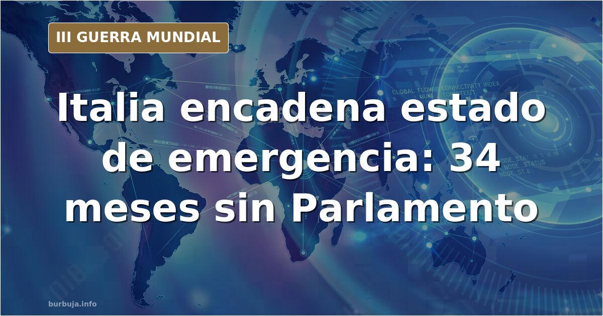 Italia encadena estados de emergencia y suma 34 meses