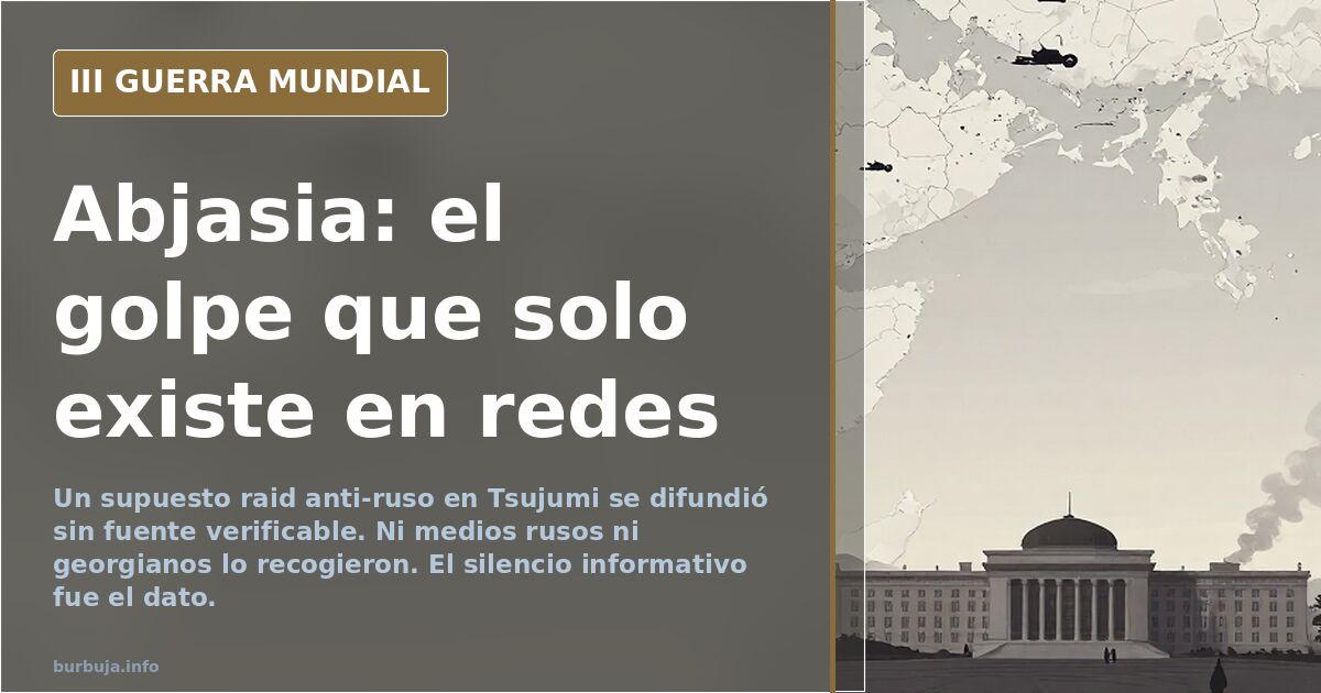 Raid en Abjasia: el golpe que solo existe en redes