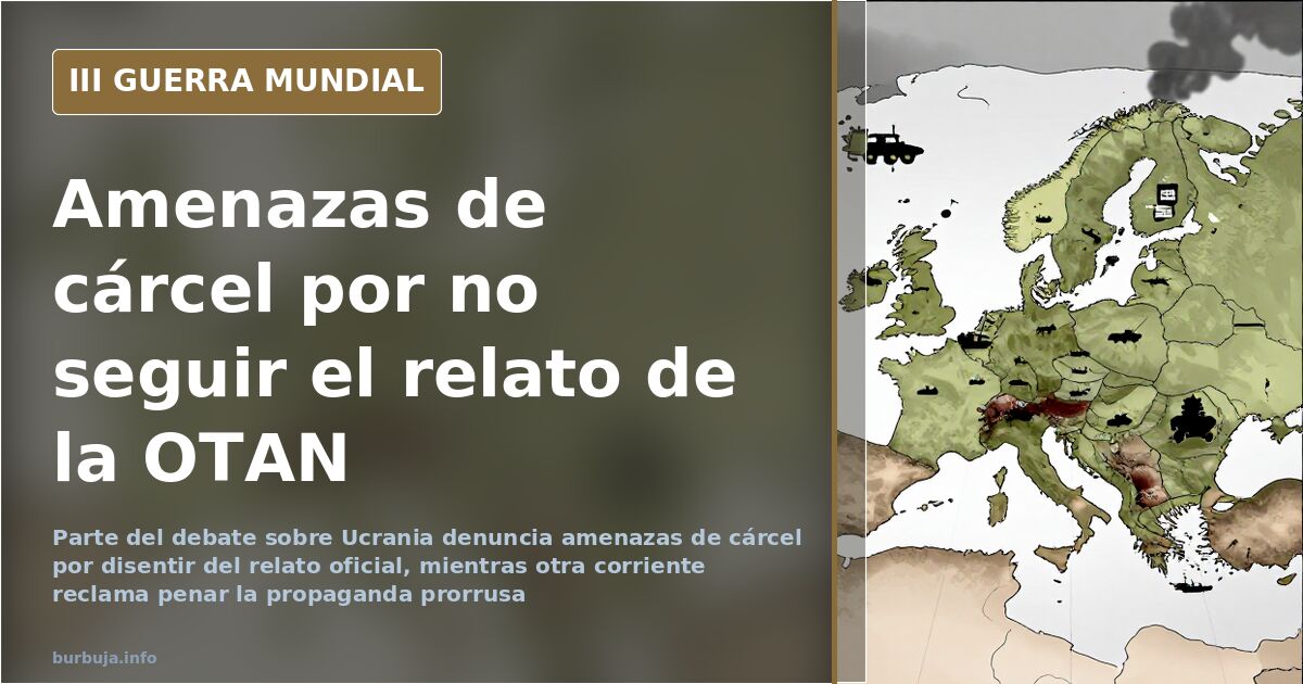 Bots, censura y amenazas de cárcel en el debate sobre Ucrania