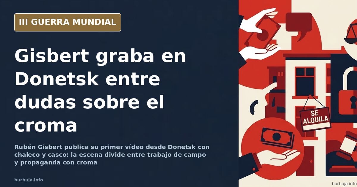 Rubén Gisbert publica su primer vídeo desde Donetsk