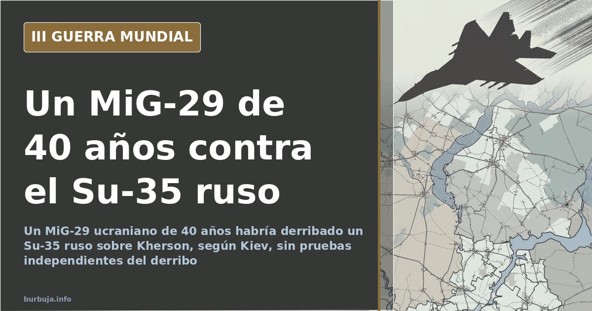 Ucrania dice derribar un Su-35 ruso con un MiG-29 en Kherson