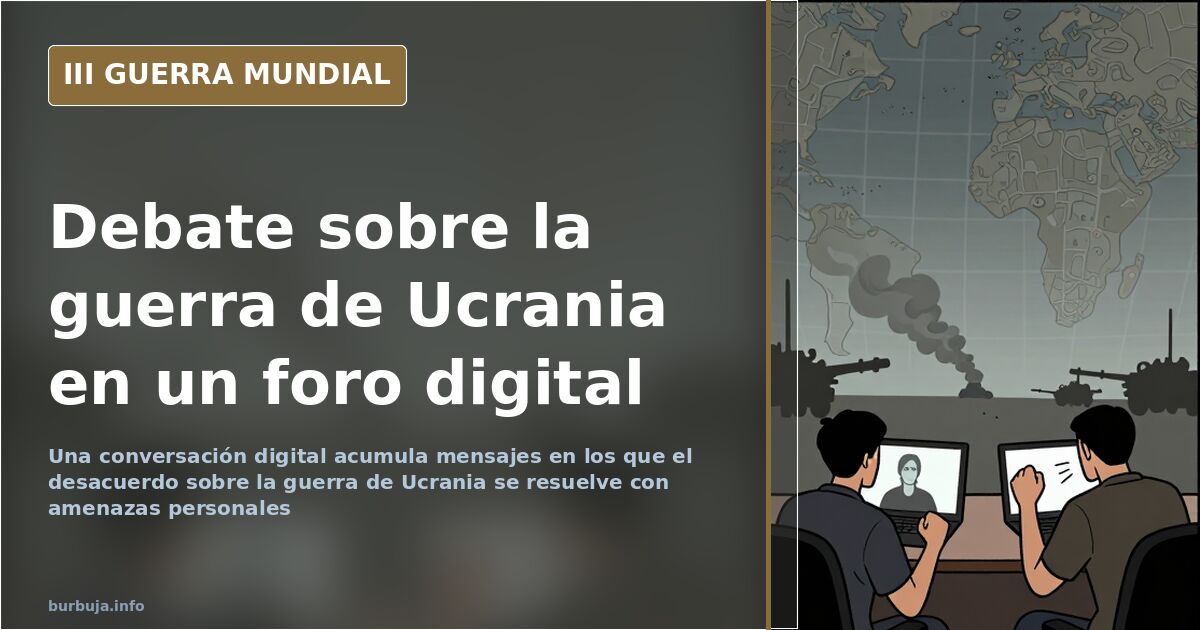 Hilo de un foro digital con mensajes sobre la guerra de Ucrania