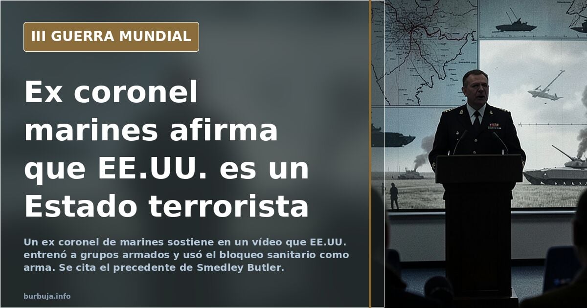 Un ex coronel de marines afirma que EE.UU. opera como un Estado terrorista