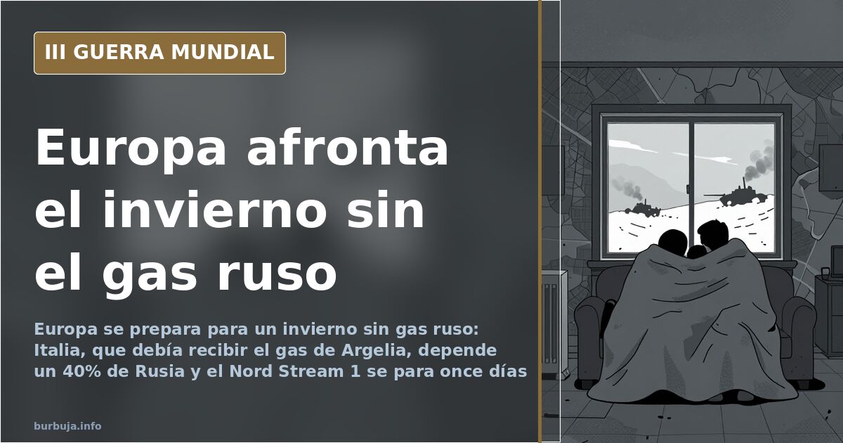 Europa afronta el invierno sin gas ruso y sin plan B