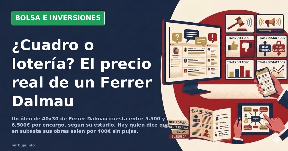Ferrer Dalmau: de 400€ en subasta a 20.000€ por encargo