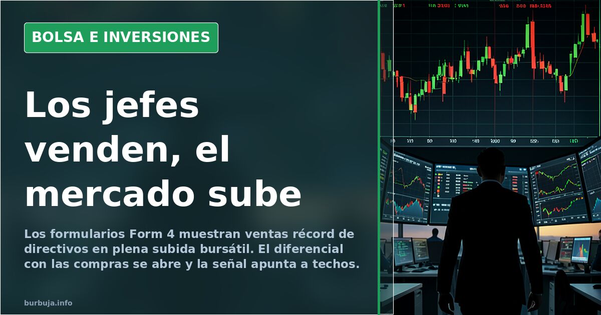 Los insiders vendieron en máximos y el mercado lo ignoró