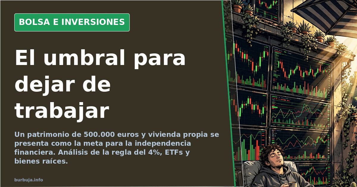 Medio millón de euros y la independencia financiera