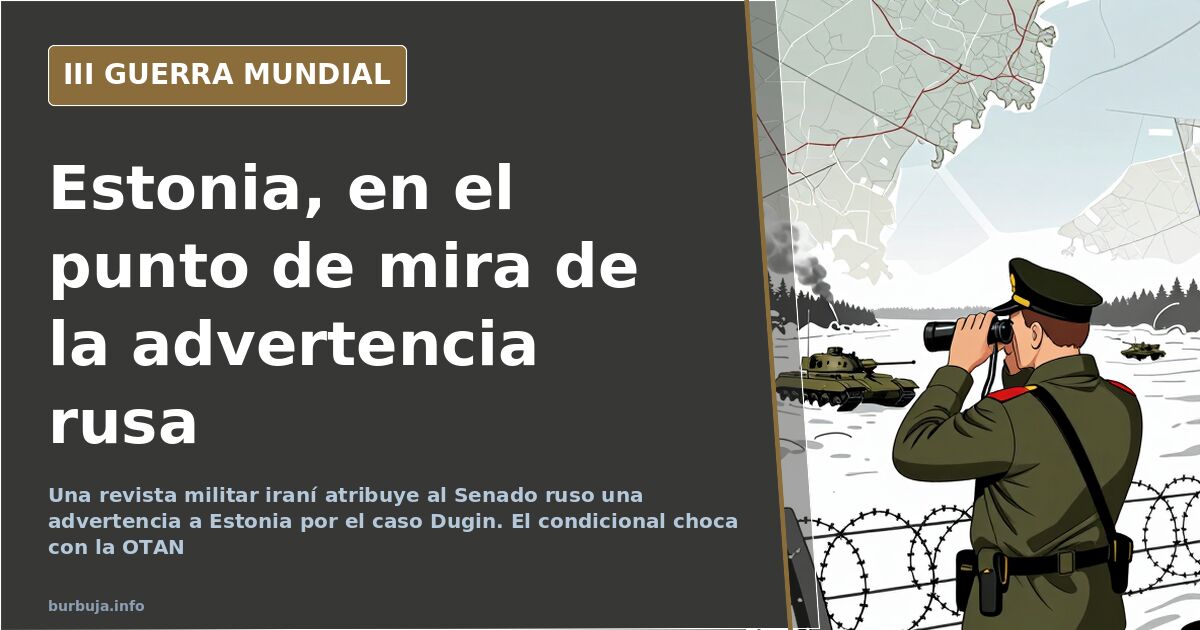 Mapa esquemático del Báltico con Estonia señalada y siluetas de material militar en la frontera rusa