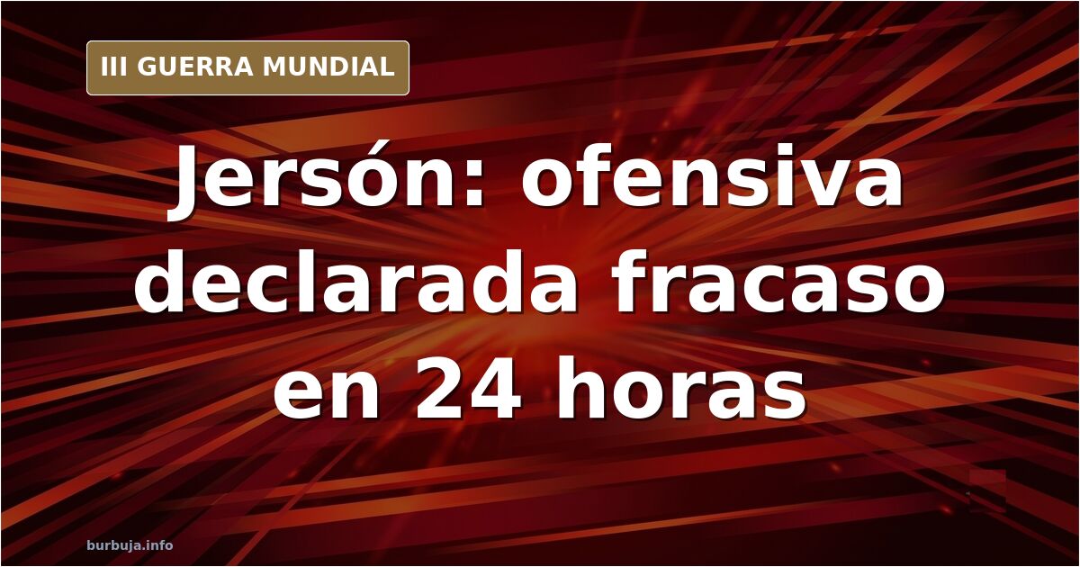 Mapa del frente sur de Ucrania con la zona de Jersón y el eje de la contraofensiva ucraniana sobre terreno desaturado